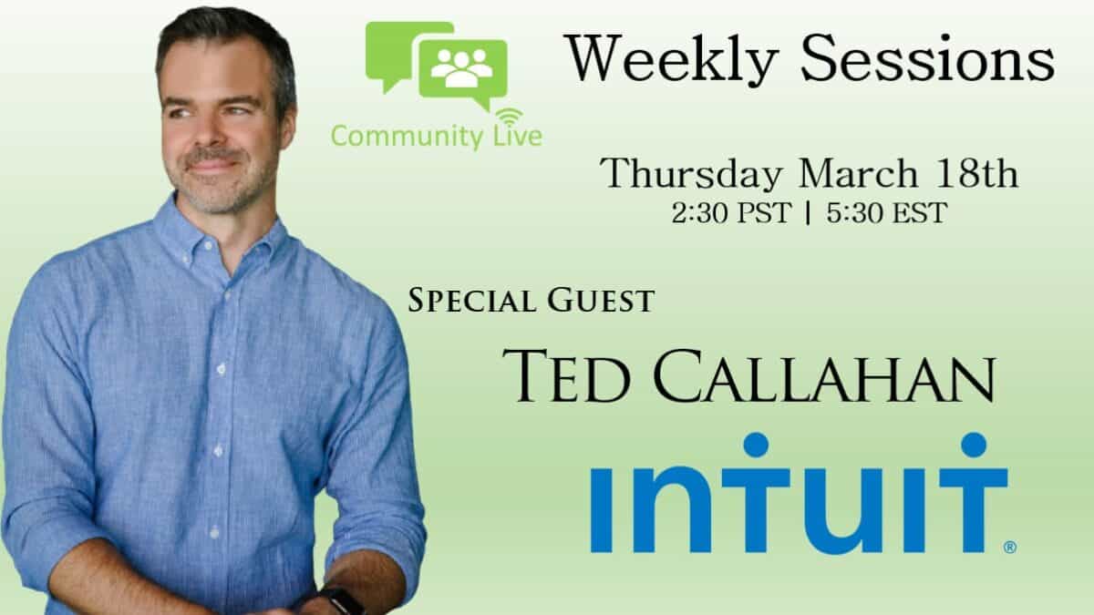 Ted Callahan of Intuit Joins Weekly Sessions